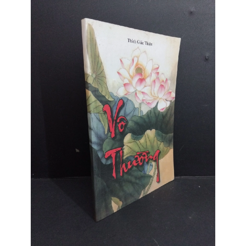 Vô thường mới 90% bẩn bìa, ố nhẹ 2013 HCM2811 Thích Giác Thiện TÂM LINH - TÔN GIÁO - THIỀN Oreka Blogmeo 368705