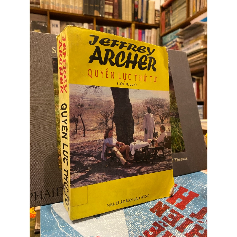 Quyền lực thứ tư - Jeffrey Archer 354926