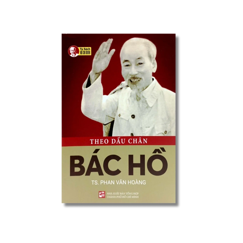 Theo dấu chân Bác Hồ - Phan Văn Hoàng 722180