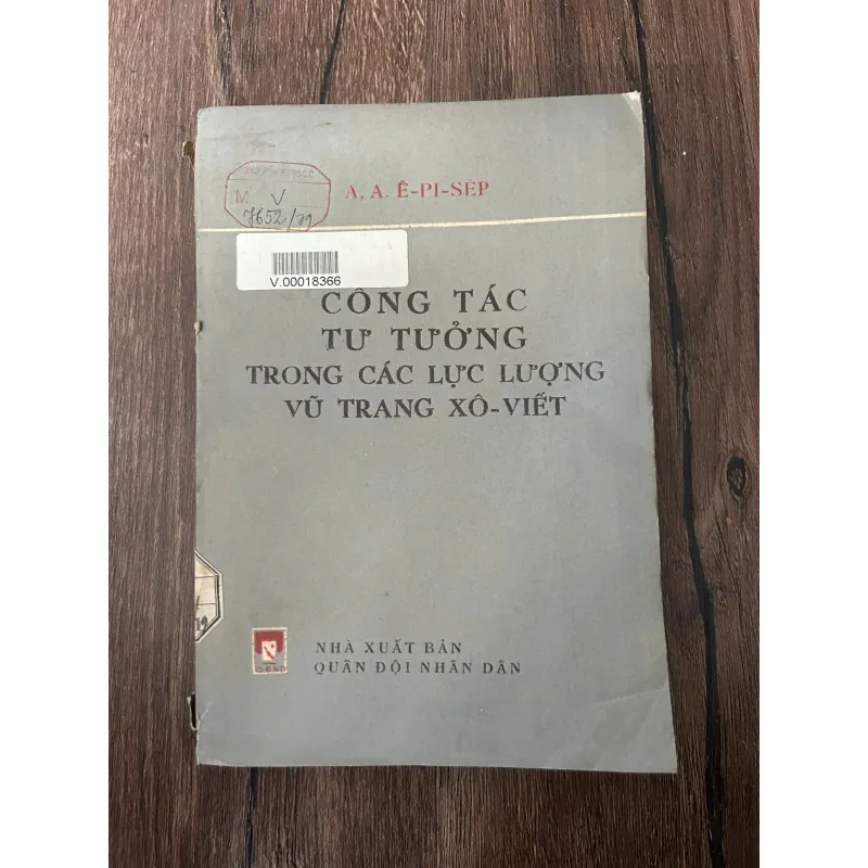 A. A. É-PI-SÉP - CÔNG TÁC TƯ TƯỞNG TRONG CÁC LỰC LƯỢNG VŨ TRANG XÔ-VIẾT 709371
