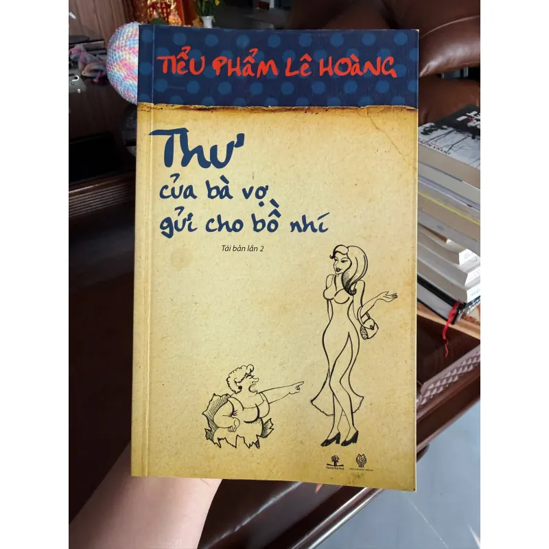 Thư của bà vợ gửi cho bồ nhí – Tiểu phẩm Lê Hoàng - K2 992847