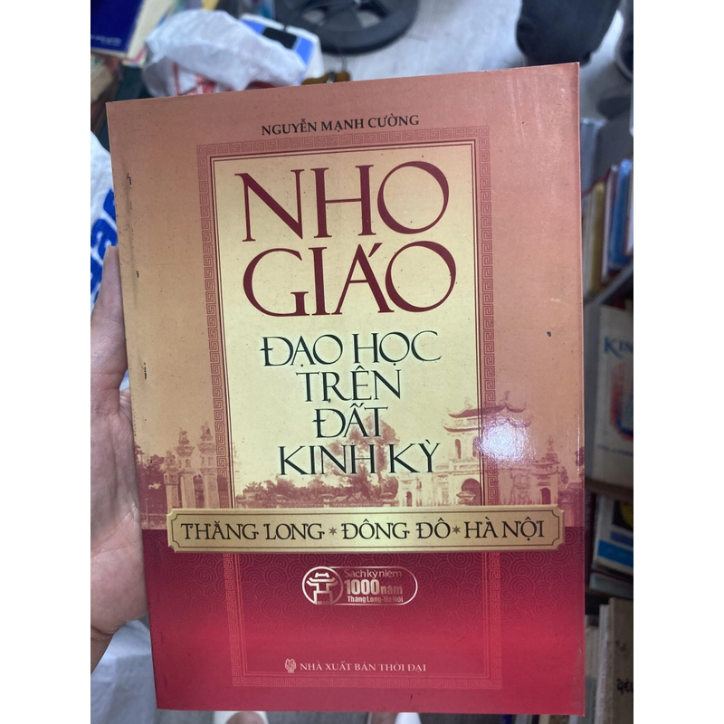 NHO GIÁO - Đạo học trên đất Kinh Kỳ (sách văn hoá, chính trị) 301770