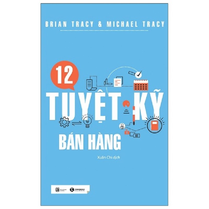 12 Tuyệt Kỹ Bán Hàng - Brian Tracy, Michael Tracy 70350