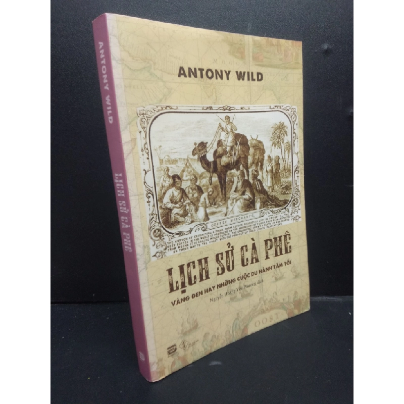 Lịch Sử Cà Phê mới 60% bị ghi cuối trang, rách trang đầu 2020 HCM2405 Antony Wild SÁCH VĂN HỌC 147675