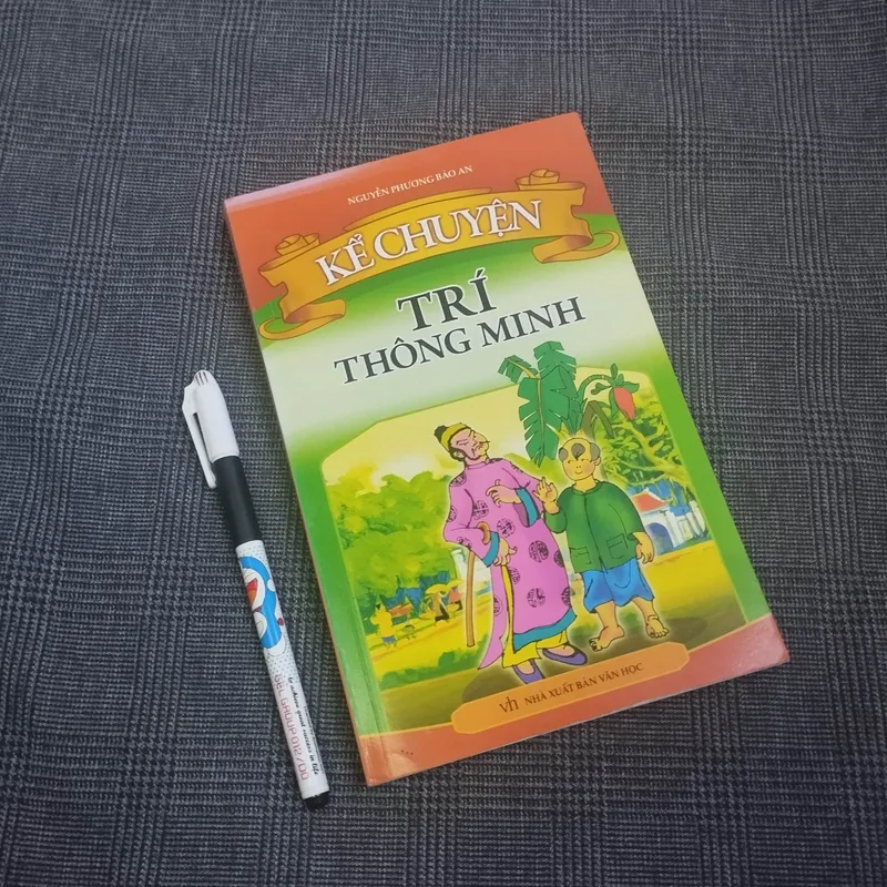 Kể chuyện Trí thông minh - Nguyễn Phương Bảo An - NXB Văn Học 682174