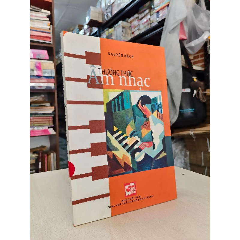 THƯỞNG THỨC ÂM NHẠC - NGUYỄN BÁCH 798536