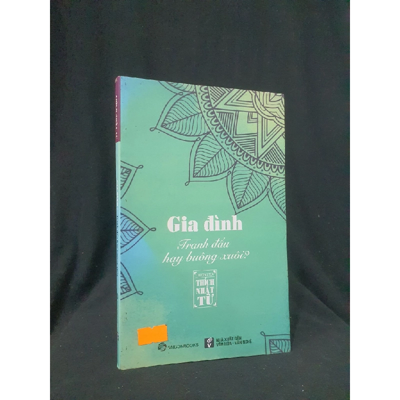 Gia đình tranh đấu hay buông xuôi mới 80% 2017 HSTB.HCM205 Thích Nhật Từ SÁCH KHOA HỌC ĐỜI SỐNG 319503