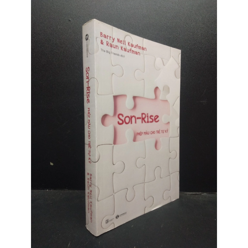 Son - Rise: Phép màu cho trẻ tự kỷ Barrt Neil Kaufman 2022 mới 90% bẩn nhẹ HCM.ASB0309 913654