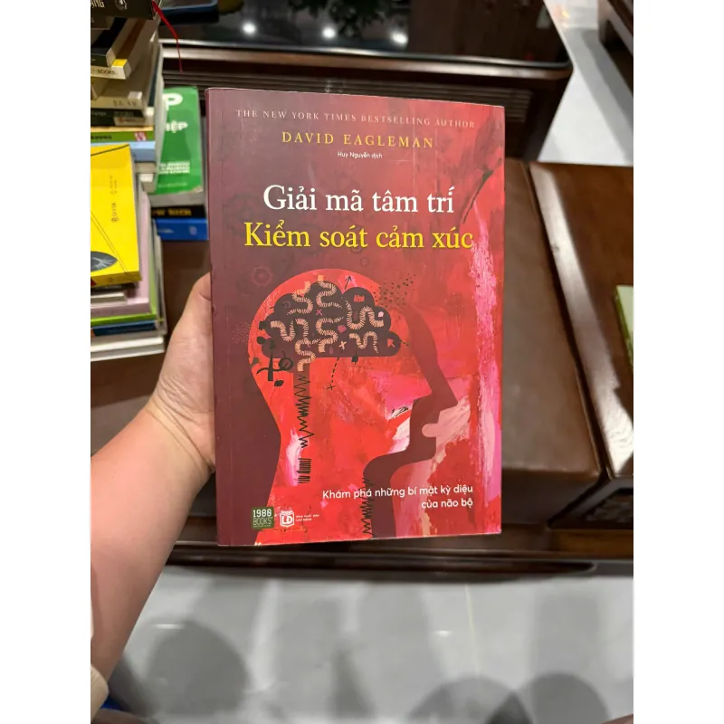 Giải mã tâm trí – Kiểm soát cảm xúc (David Eagleman)- K5 1035069