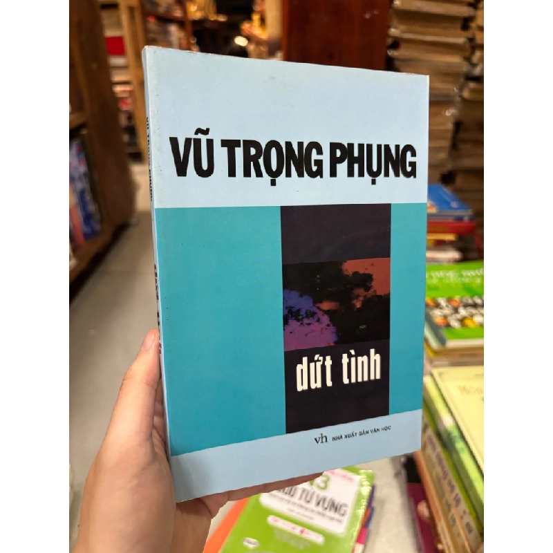 Dứt tình - Vũ Trọng Phụng 276816