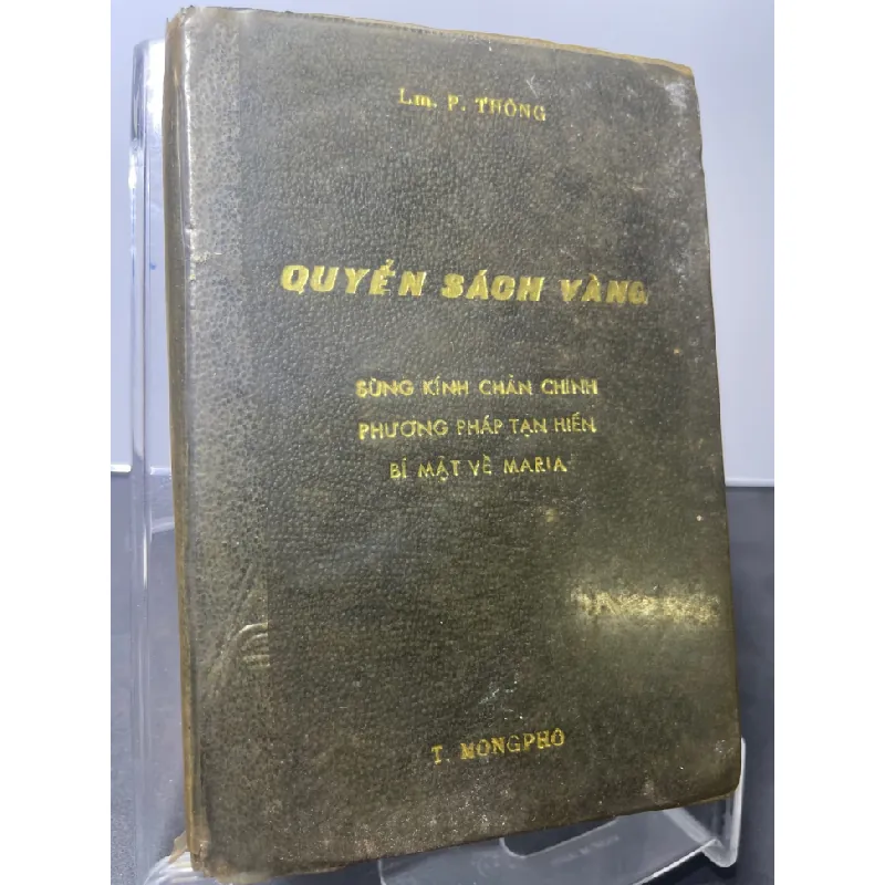 [Sách Cũ SCGR] Quyển sách vàng Sùng kính chân chính phương pháp tận hiến bí mật về Maria 1968 mới 60% bìa da bung gáy nhẹ ố vàng note trang đầu T.Mongpho HPB2207 TÂM LINH - TÔN GIÁO - THIỀN 678533