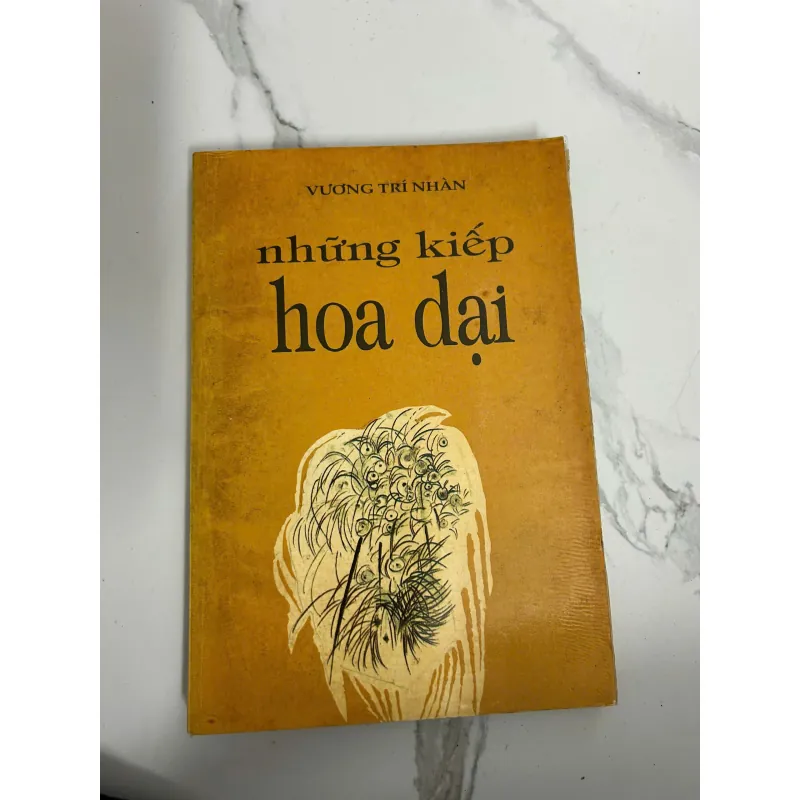 Những kiếp hoa dại – Vương Trí Nhàn 718199