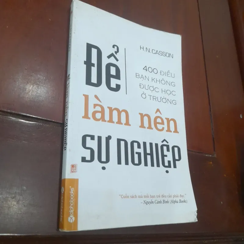 H. N. Casson - ĐỂ LÀM NÊN SỰ NGHIỆP 1008514