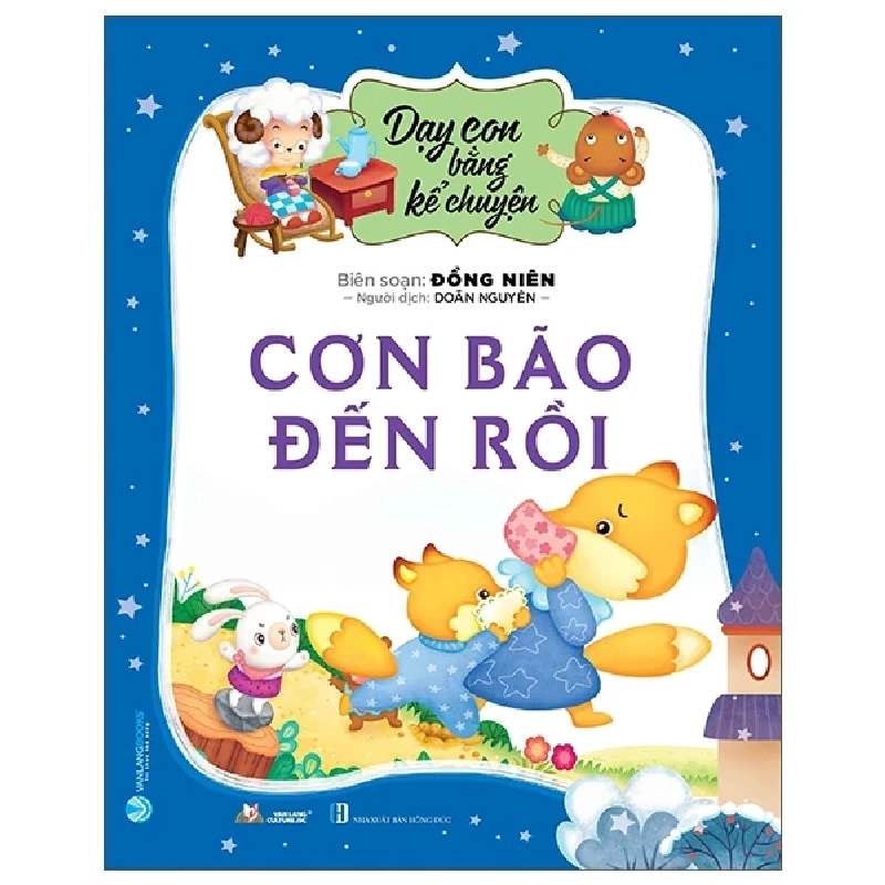 Dạy Con Bằng Kể Chuyện - Cơn Bão Đến Rồi - Đồng Niên (Mới 100%) Truyện thiếu nhi, Văn Lang Books - SÁCH ĐẠI HỌC 487161