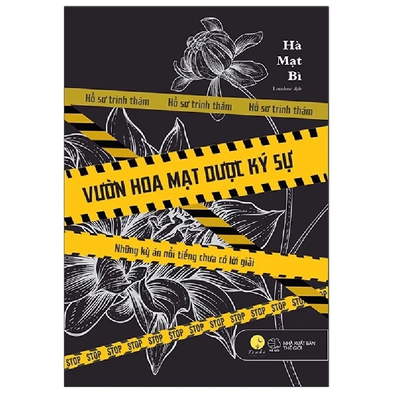 Vườn Hoa Mạt Dược Ký Sự - Những Kỳ Án Nổi Tiếng Chưa Có Lời Giải - Hà Mạt Bì 325278