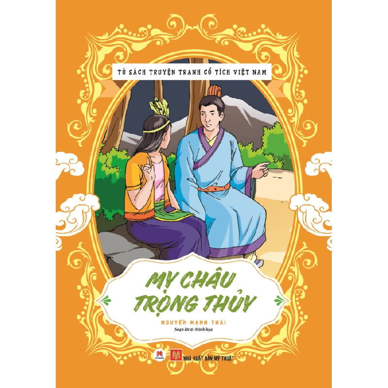 Tủ sách truyện tranh cổ tích Việt Nam - Mỵ Châu Trọng Thủy 16k (HH) TB Mới 100% HCM.PO Độc quyền - Thiếu nhi 349481