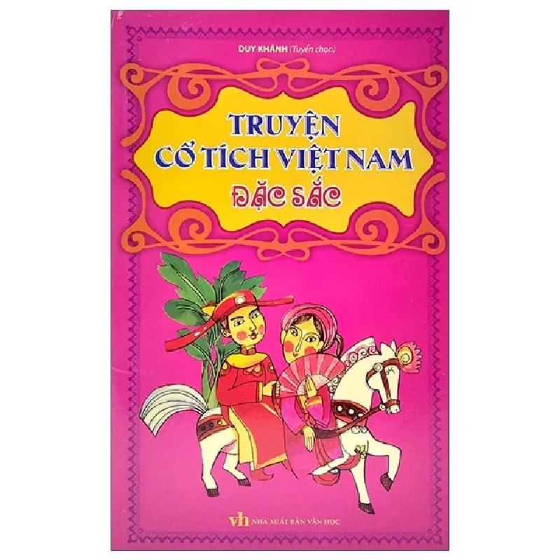 Truyện Cổ Tích Việt Nam Đặc Sắc - Duy Khánh 281250