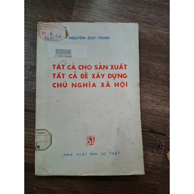 TẤT CẢ CHO SẢN XUẤT TẤT CẢ ĐỂ XÂY DỰNG CHỦ NGHĨA XÃ HỘI - NGUYỄN-DUY-TRINH 709761