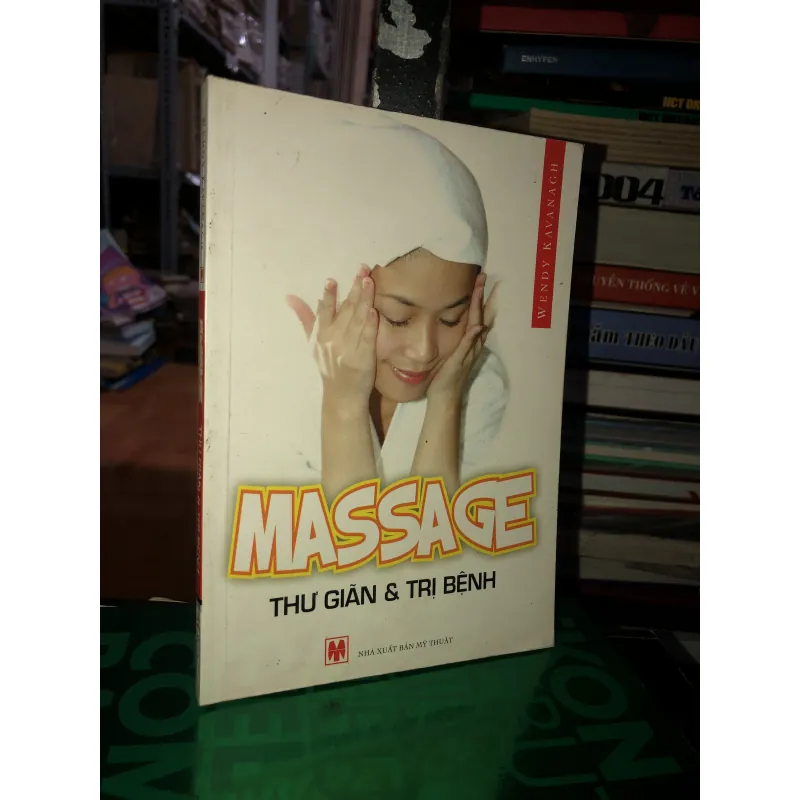 Massage thư giản & trị bệnh - Wendy Kavanagh 782303