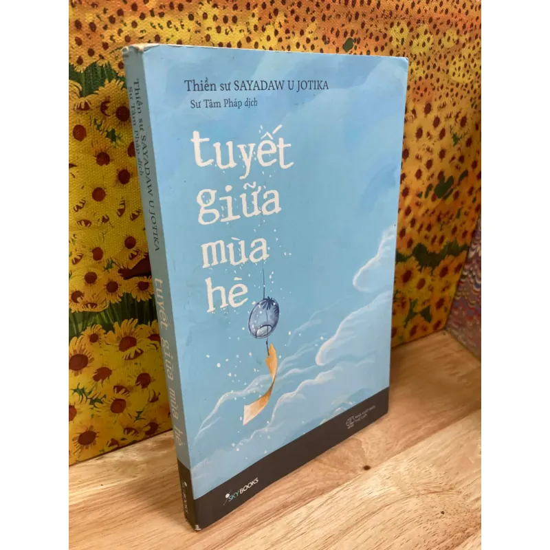 Tuyết Giữa Mùa Hè - Thiền sư Sayadaw U Jotika 931596