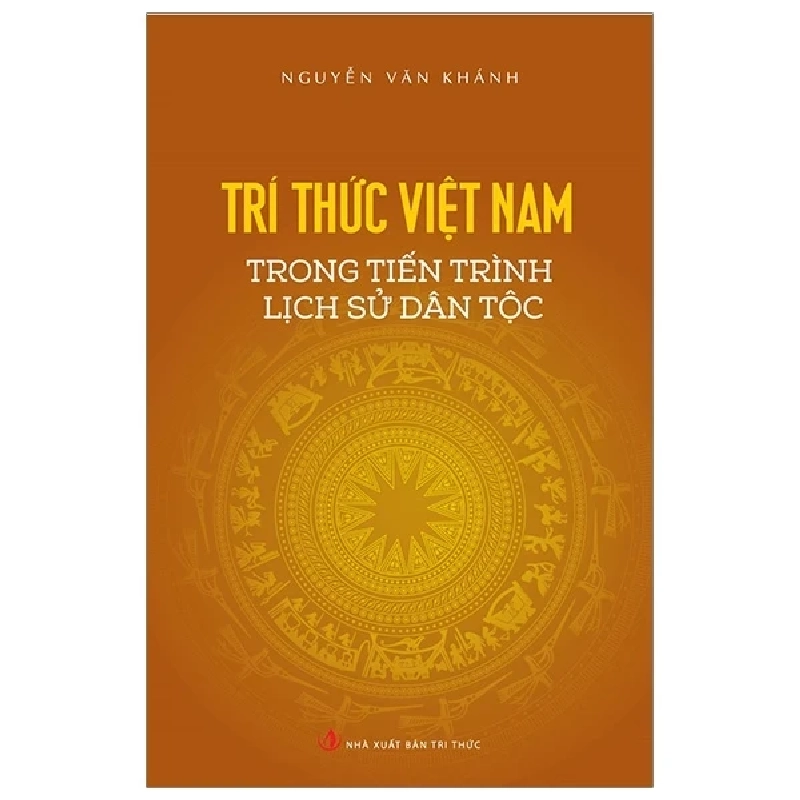 Trí Thức Việt Nam Trong Tiến Trình Lịch Sử Dân Tộc - Nguyễn Văn Khánh 402033