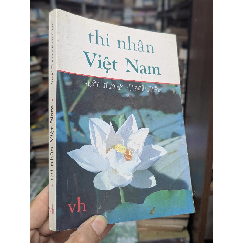 Thi nhân Việt Nam 1932 - 1941 - Hoài Thanh & Hoài Chân 125473