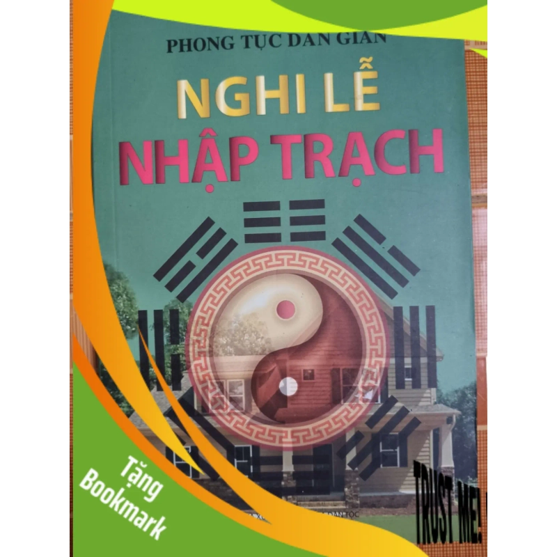 (TẶNG BOOKMARK) Nghi lễ nhập trạch - 2016 - 159 trang - LỊCH SỬ - CHÍNH TRỊ - TRIẾT HỌC - SLSCTBABQUAISLSCTRBK3112-114 948701