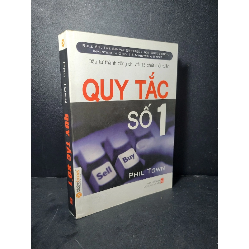Quy tắc số 1 mới 80% bẩn bìa, ố nhẹ 2007 Phil Town HCM2205 KINH TẾ - TÀI CHÍNH - CHỨNG KHOÁN 461261