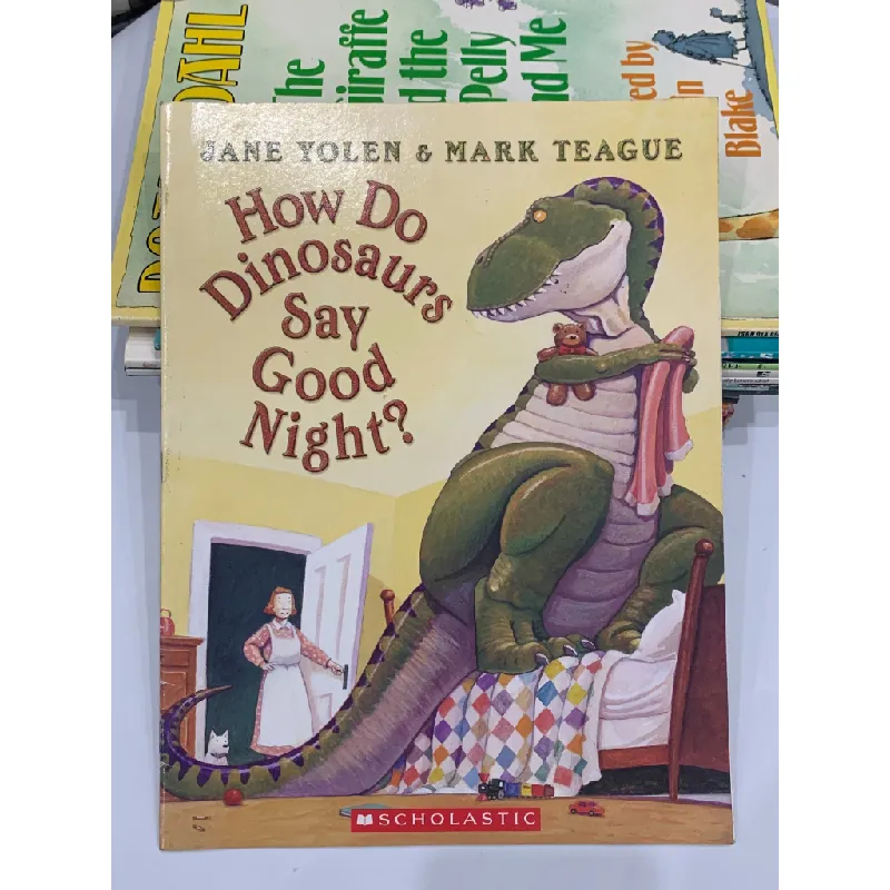 How Do Dinosaurs Say Good Night? – Jane Yolen & Mark Teague 559682