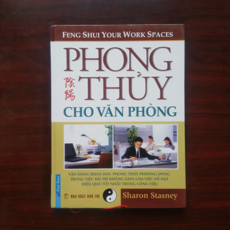 [Sách Phong Thủy] Phong Thủy Cho Văn Phòng (Sharon Stasney) Feng Shui Your Work Spaces 1012870