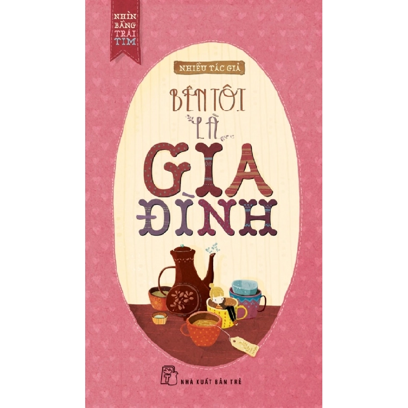Nhìn Bằng Trái Tim : Bên Tôi Là Gia Đình ASB.PO Oreka Blogmeo 230225 515376