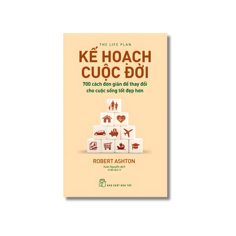Kế hoạch cuộc đời - 700 cách đơn giản để thay đổi cho cuộc sống tốt đẹp hơn 721706