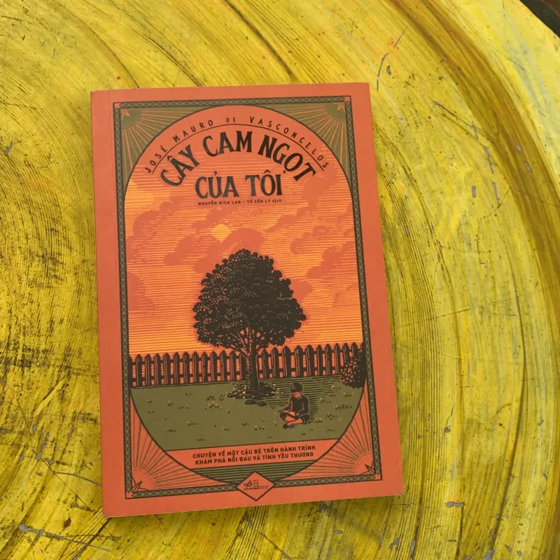 COMBO ĐỜI NGẮN ĐỪNG NGỦ DÀI & CÂY CAM NGỌT CỦA TÔI  789836