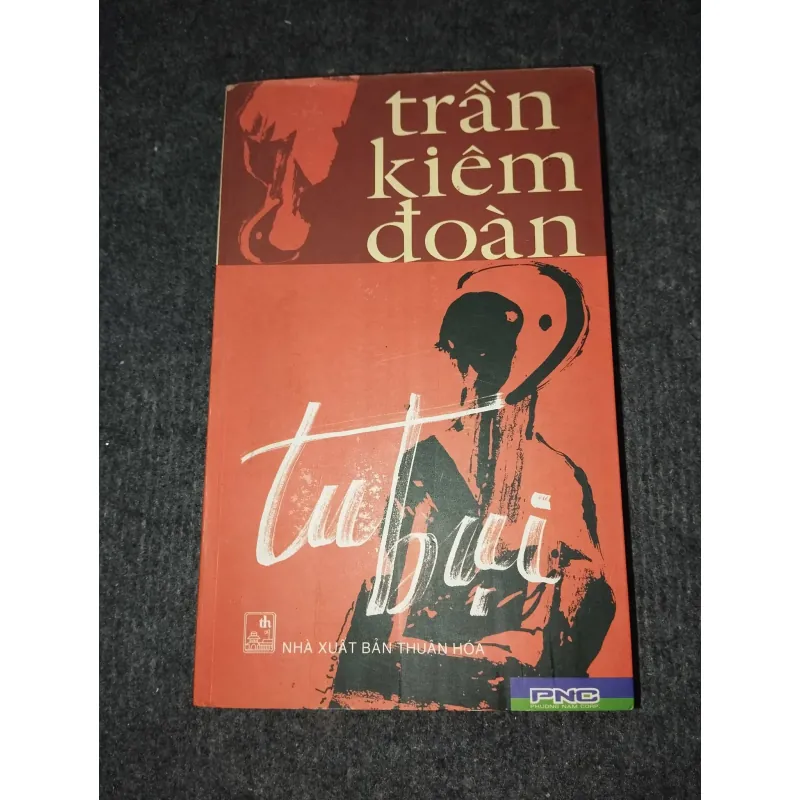 TU BỤI - TRẦN KIÊM ĐOÀN 991073