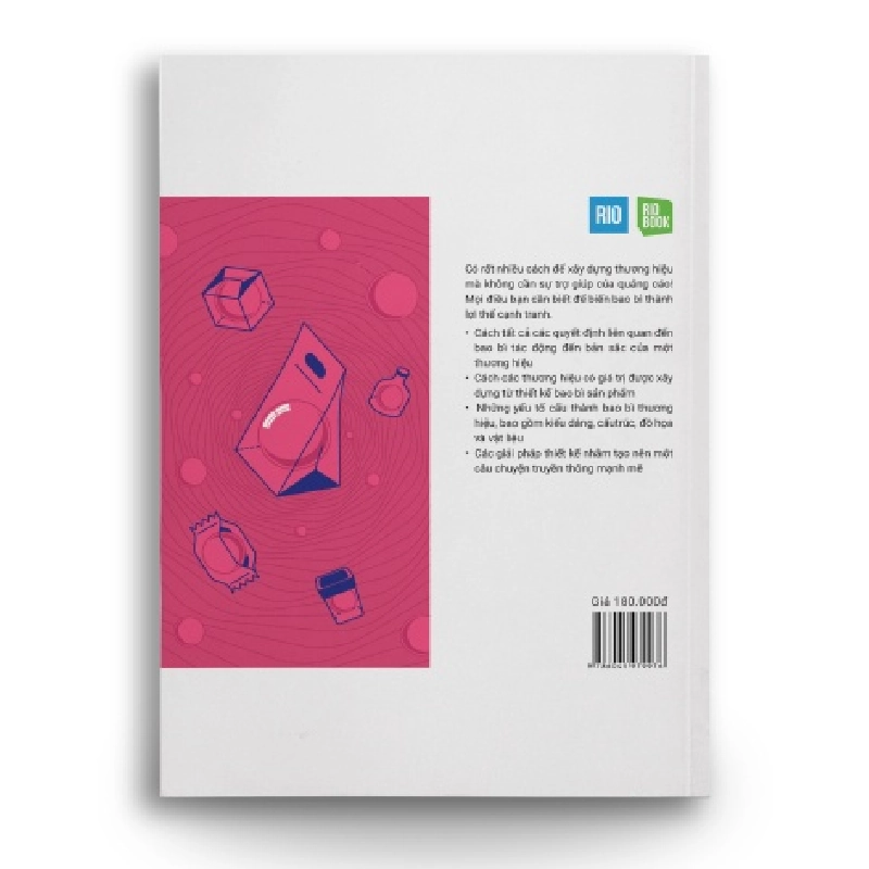 RIO BOOK NO.4 – Để Bao Bì Truyền Tải Thông Điệp Marketing Bí Kíp Tăng Lợi Thế Cạnh Tranh Cho Sản Phẩm Thương Mại - Gavin Ambrose và Paul Harris (Trang Quách dịch) - MARKETING KINH DOANH 921836