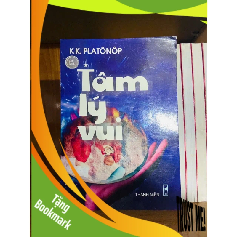 (TẶNG BOOKMARK) Tâm lý vui - K K.Platônôp TÂM LÝ RBK0810 952382
