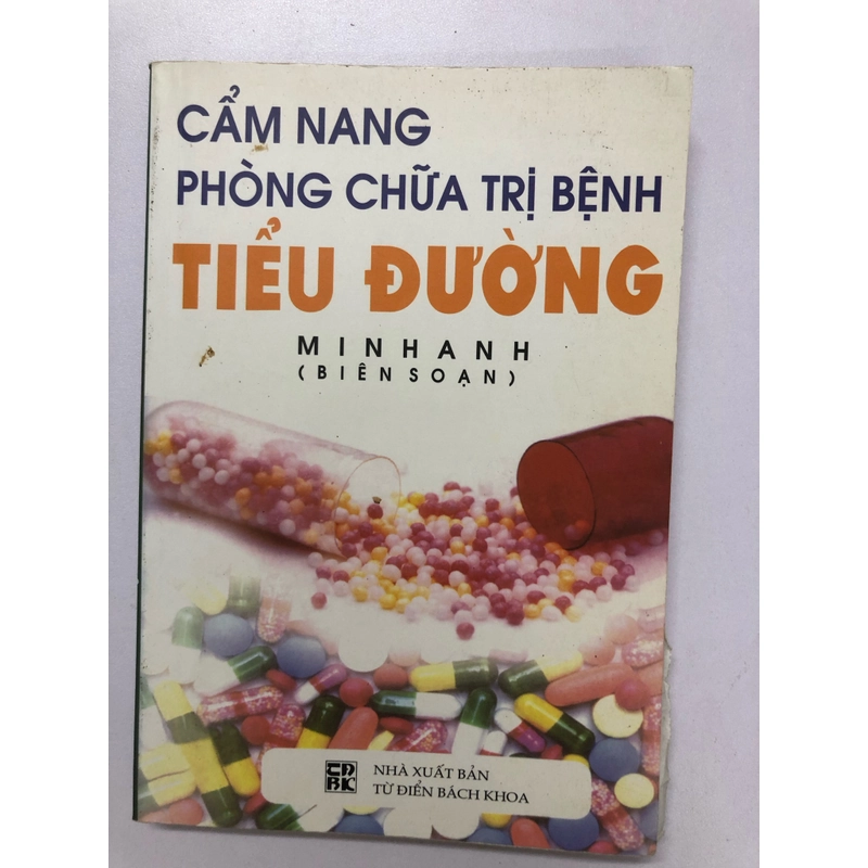 CẨM NANG PHÒNG CHỮA TRỊ BỆNH TIỂU ĐƯỜNG - 239 TRANG, NXB: 2007 291810