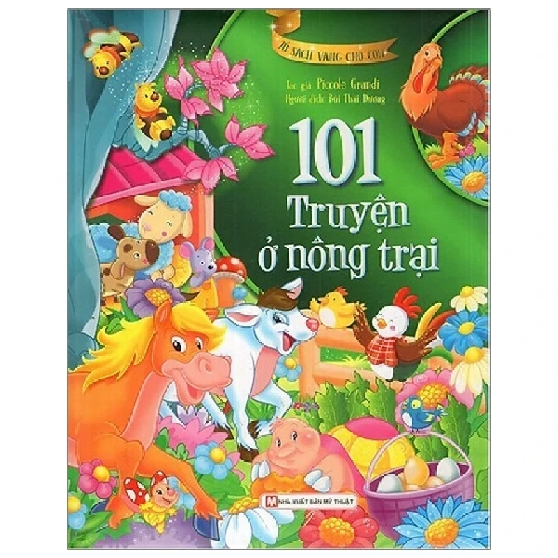 Tủ Sách Vàng Cho Con - 101 Truyện Kể Ở Nông Trại - Piccole Grandi 320429