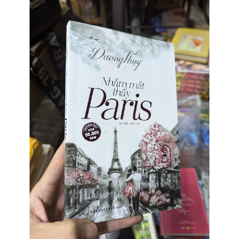 Nhắm mắt thấy Paris - Dương Thụy 124899