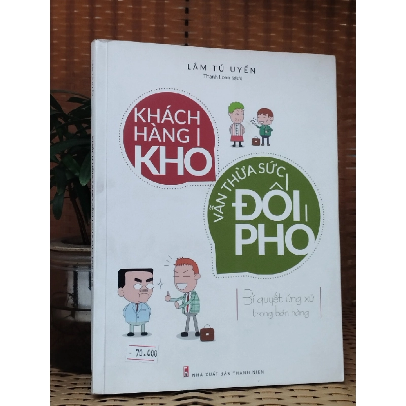 Khách hàng khó vẫn thừa sức đối phó - Lâm Tú Uyển 119430