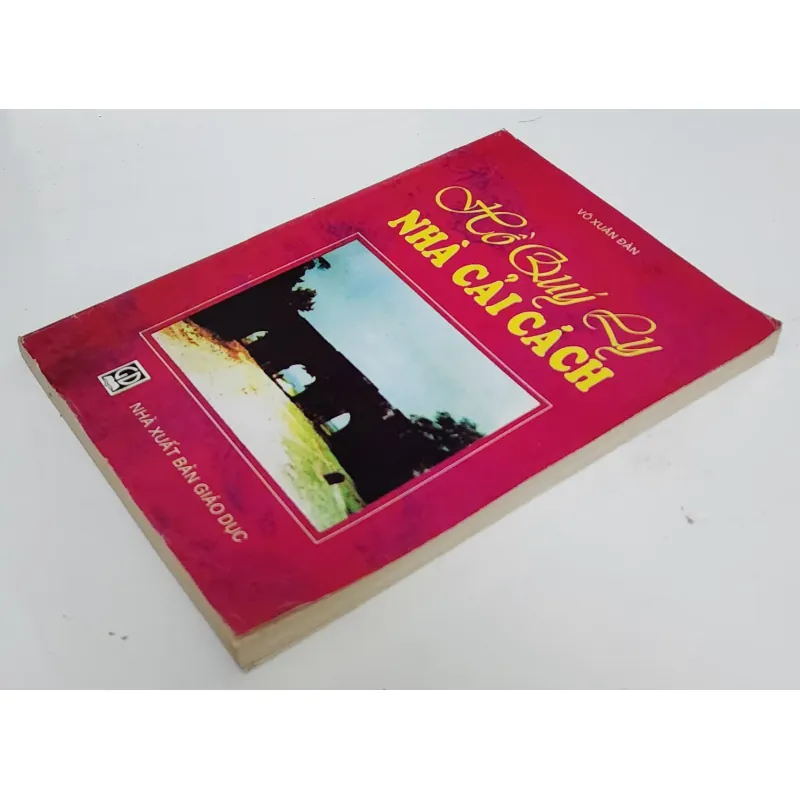 HỒ QUÝ LY - NHÀ CẢI CÁCH (Tác giả: Võ Xuân Đàn) 747563