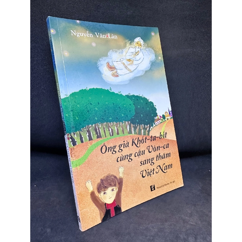 Ông Già Khốt-Ta-Bít Cùng Cậu Vôn-Ca Sang Thăm Việt Nam, Nguyễn Văn Lân, Mới 80% (Có Chữ Ký Tác Giả, Ố Nhẹ), 2009 SBM2405 914682