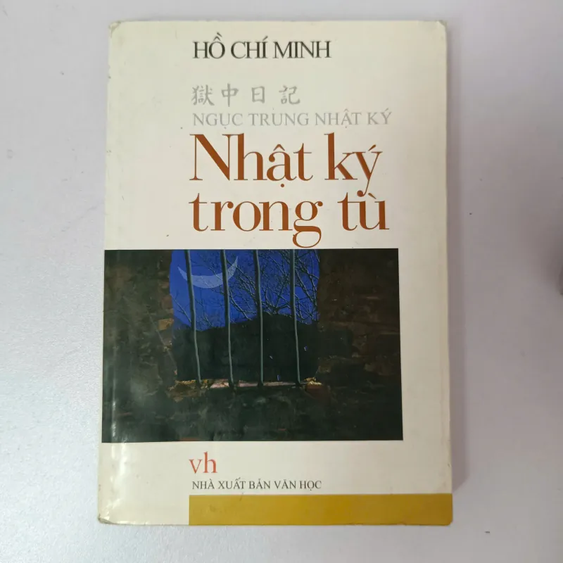 Nhật Ký Trong Tù (Ngục Trung Nhật Ký) - Hồ Chí Minh 975472