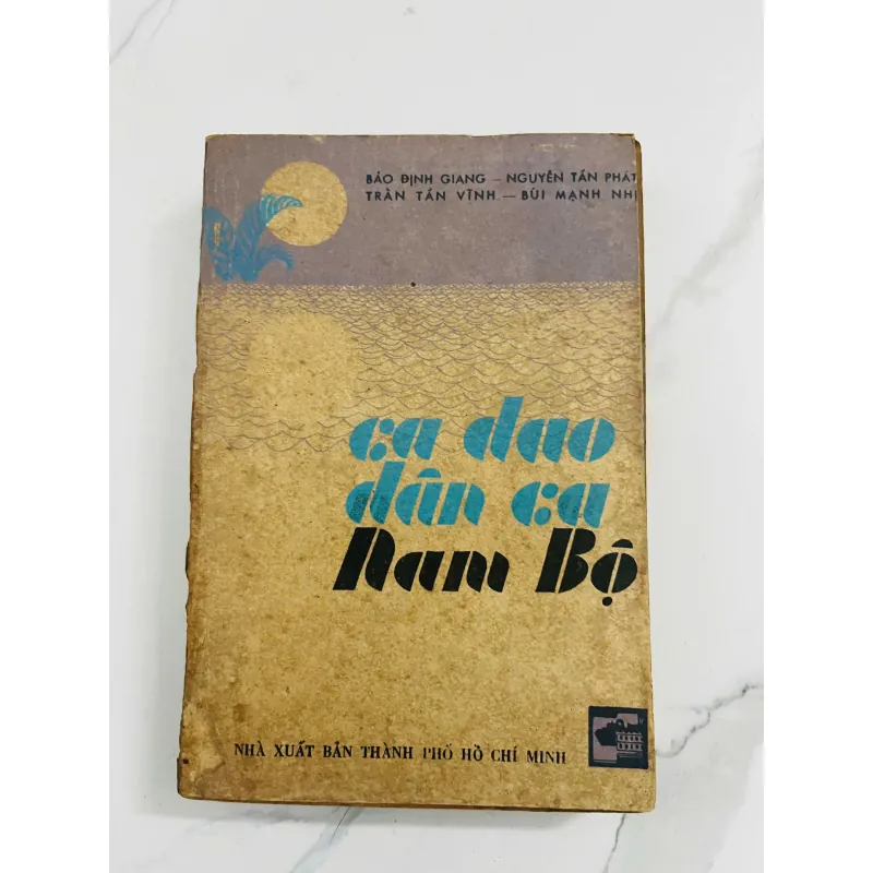 Ca dao dân ca Nam Bộ - Bảo Định Giang, Nguyễn Tấn Phát, Trần Tấn Vĩnh, Bùi Mạnh Nhị 991646