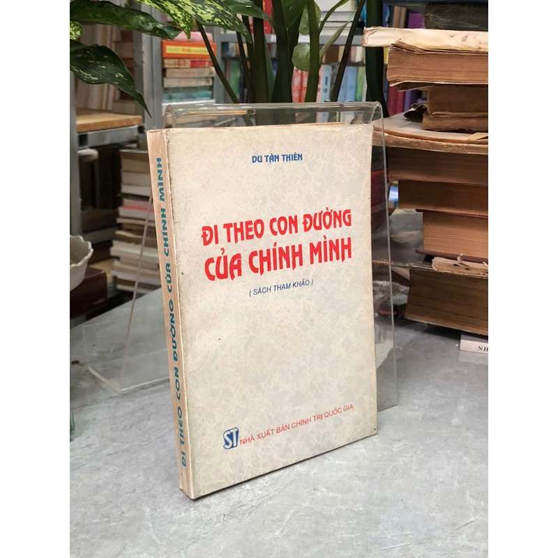 ĐI THEO CON ĐƯỜNG CỦA CHÍNH MÌNH - Du Tân Thiên 442868