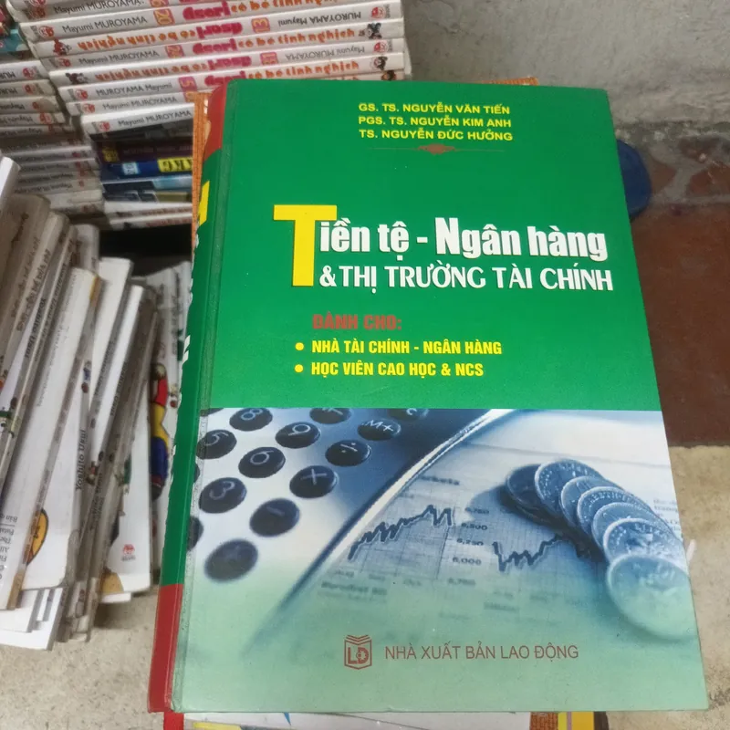 Tiền Tệ Ngân Hàng & Thị Trường Tài Chính- GS.TS. Nguyễn Văn Tiến 696630