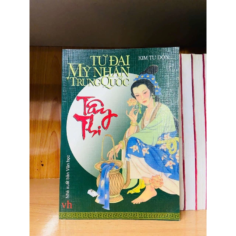 Tứ Đại Mỹ Nhân Trung Quốc: Tây Thi - Kim Tư Đốn 725918