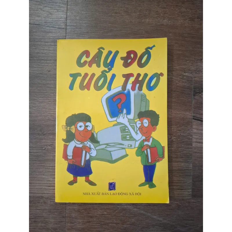 Câu đố tuổi thơ - (NXB Lao động Xã hội) - Sách thiếu nhi 754850