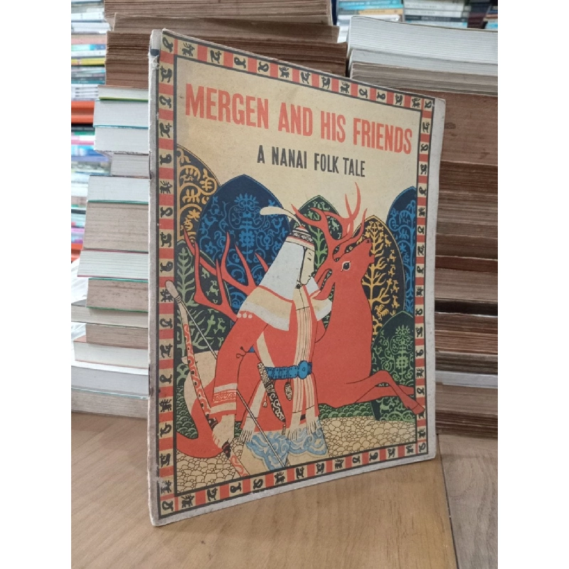 Mergen and his friends: A nanai folk tale 797798