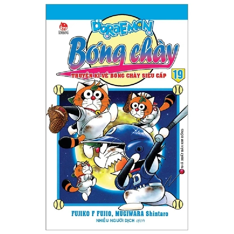 Doraemon Bóng Chày - Truyền Kì Về Bóng Chày Siêu Cấp - Tập 19 - Fujiko F Fujio, Mugiwara Shintaro (Mới 100%) Truyện tranh, NXB Kim Đồng - SÁCH ĐẠI HỌC 487255